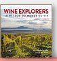 Wine explorers: Le 1er tour du monde du vin. Préface de Jean Moueix de Jean-Baptiste Ancelot